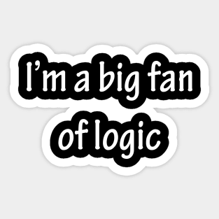 I'm a big fan of logic Sticker